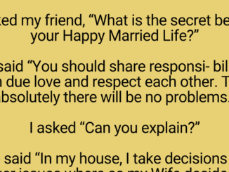 Secret of happy married life..