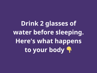 What Happens to Your Body When You Drink 2 Glasses of Water Before Bed