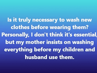 Is it necessary to wash new clothes before wearing them?