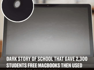 A School Once Gave 2,300 Students Free MacBooks, Only To Use Webcams to Spy On Them