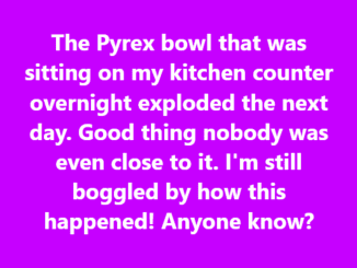 Is Pyrex safe? Can it randomly explode?