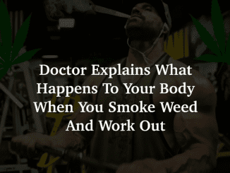 What Happens To Your Body When You Smoke Weed & Work Out