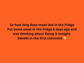 How long does raw meat last in the fridge